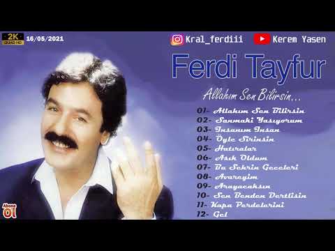 Ferdi Tayfur - Allahım Sen Bilirsin /Full Albüm 1989